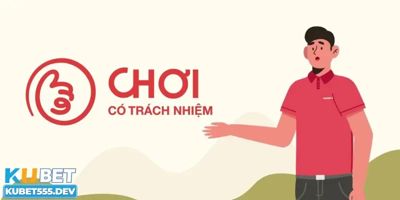 Làm thế nào để chơi có trách nhiệm khi tham gia Kubet