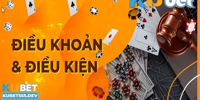 Nhiệm vụ của người chơi trong các điều khoản Kubet