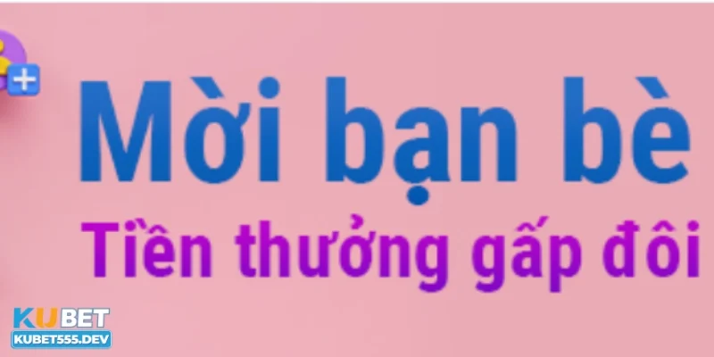 Cách nhận gift code Kubet bằng phương thức nào? Gift code từ việc giới thiệu bạn bè