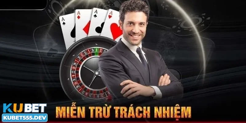 Các trường hợp được miễn trừ của người chơi tại Kubet